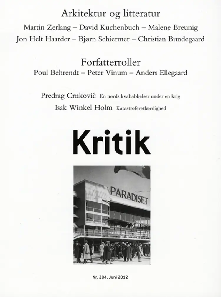 Kritik, 45. årgang, nr. 204 af Lasse Horne Kjældgaard