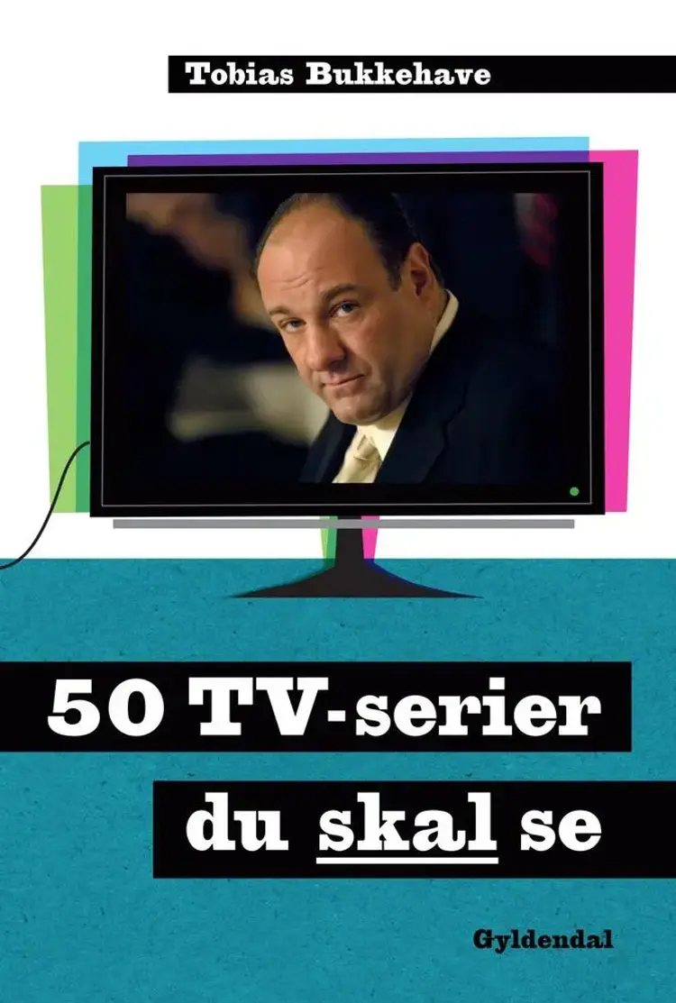 50 tv-serier du skal se af Tobias Bukkehave