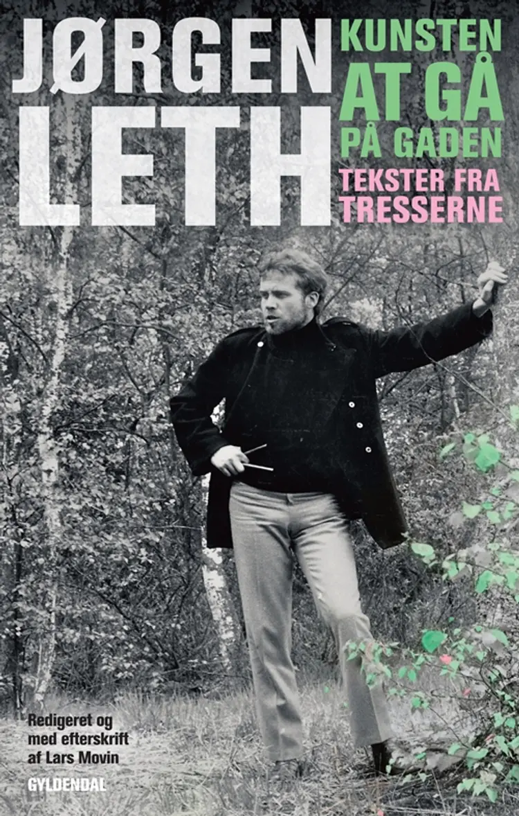 Kunsten at gå på gaden af Jørgen Leth