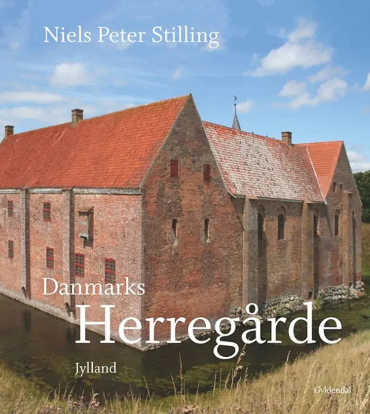 Danmarks herregårde. Jylland af Niels Peter Stilling