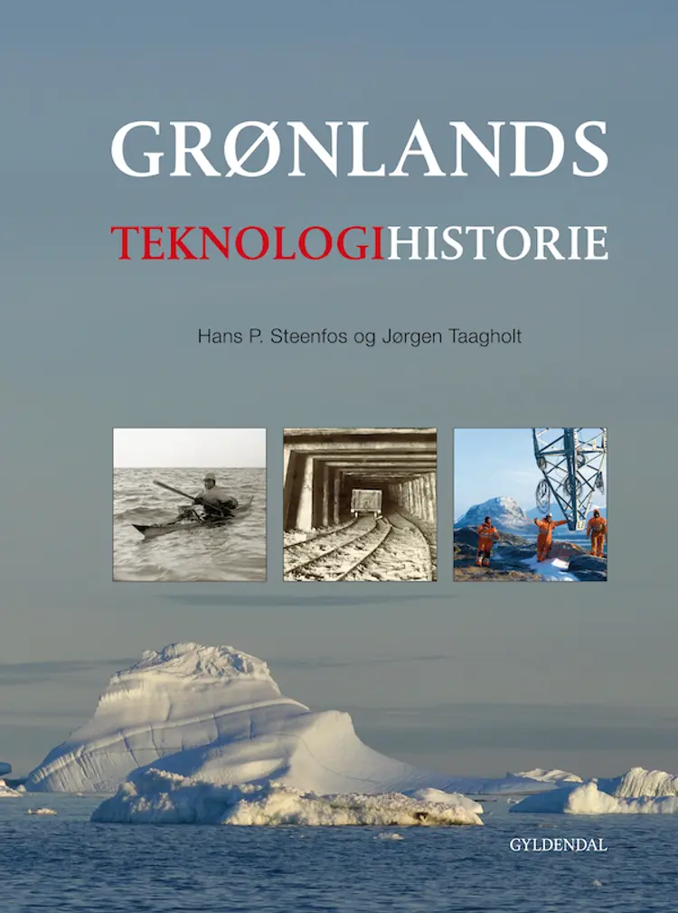 Grønlands teknologihistorie af Hans P. Steenfos