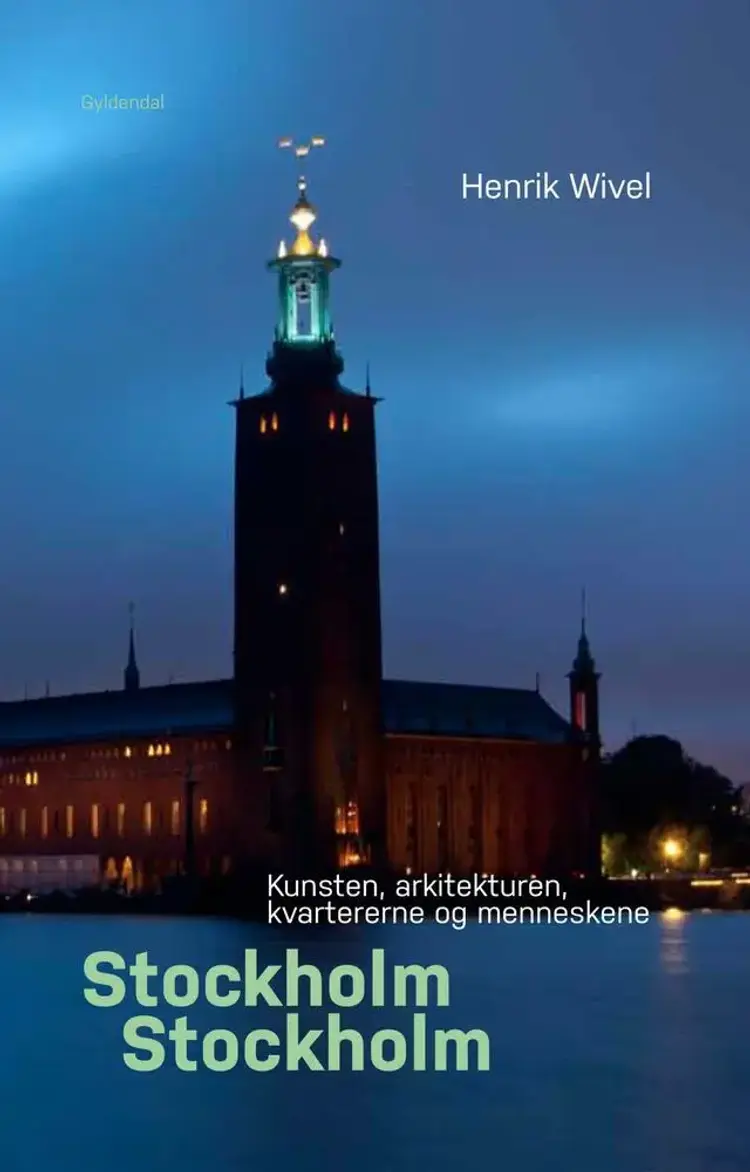 Stockholm, Stockholm af Henrik Wivel