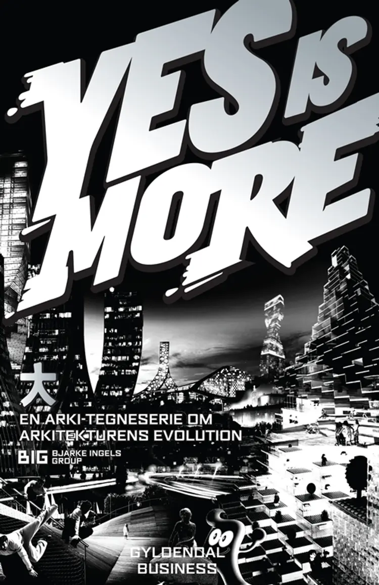 Yes is more af Bjarke Ingels