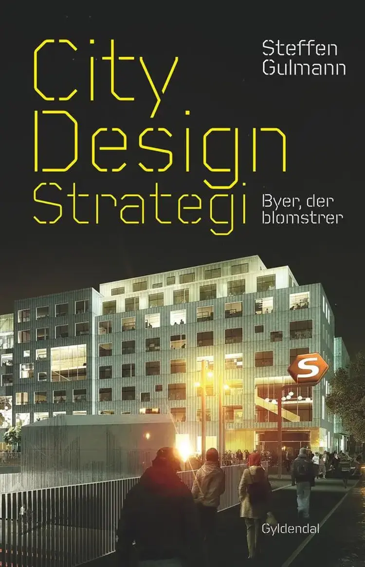 CityDesign strategi af Steffen Gulmann