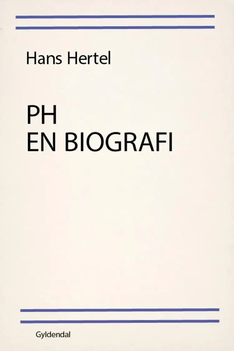 PH - en biografi af Hans Hertel