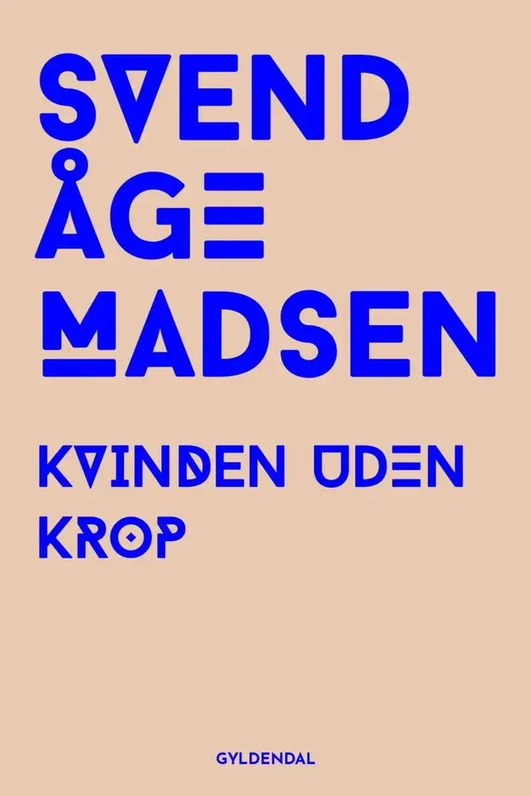 Kvinden uden krop af Svend Åge Madsen