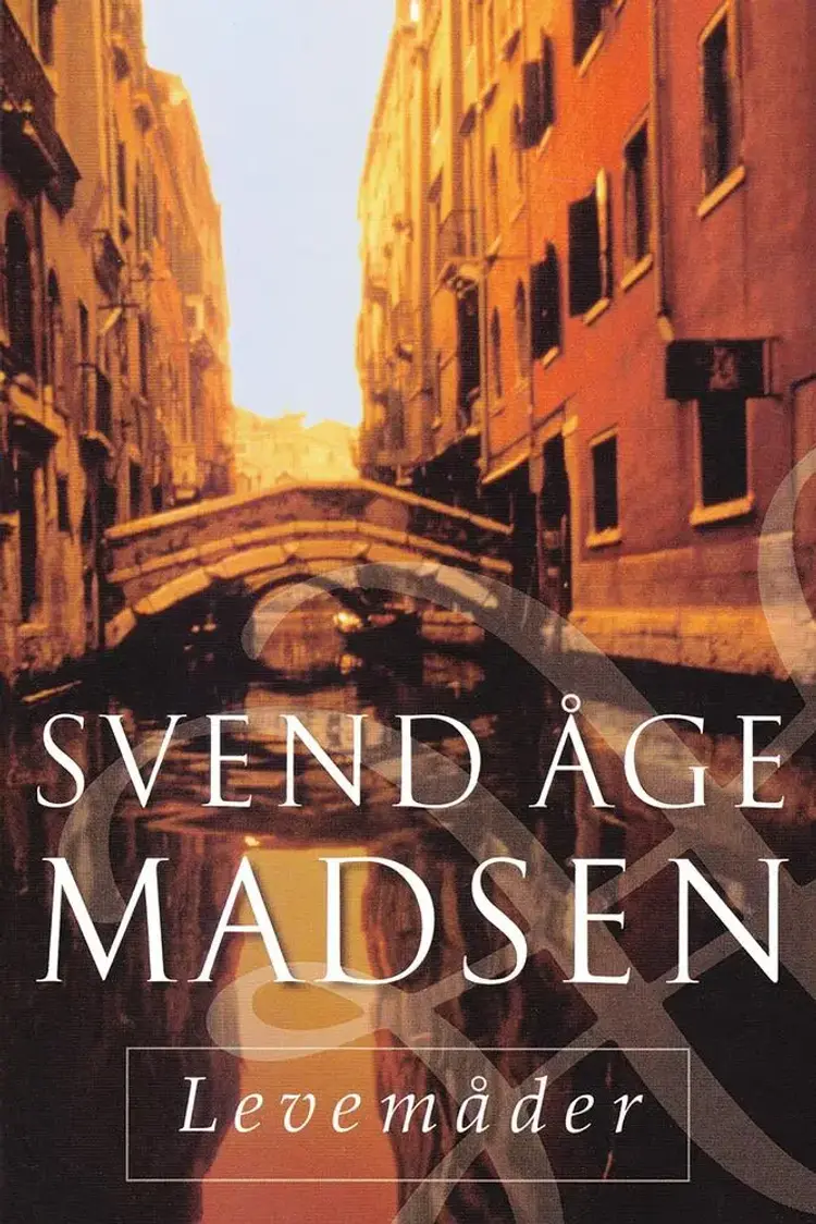 Levemåder af Svend Åge Madsen