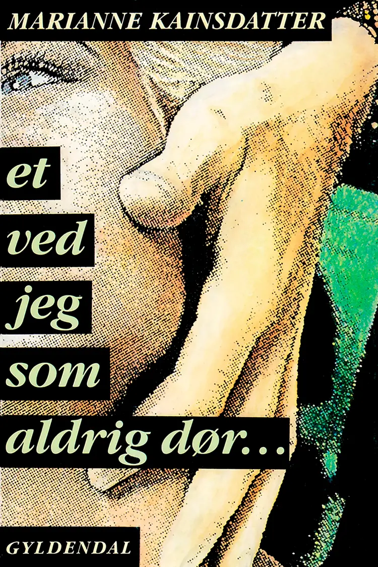 Et ved jeg som aldrig dør af Marianne Kainsdatter