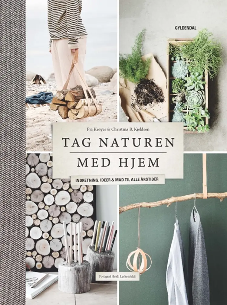 Tag naturen med hjem af Pia Krøyer