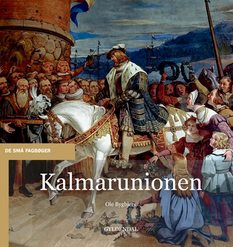 Kalmarunionen af Ole Bygbjerg