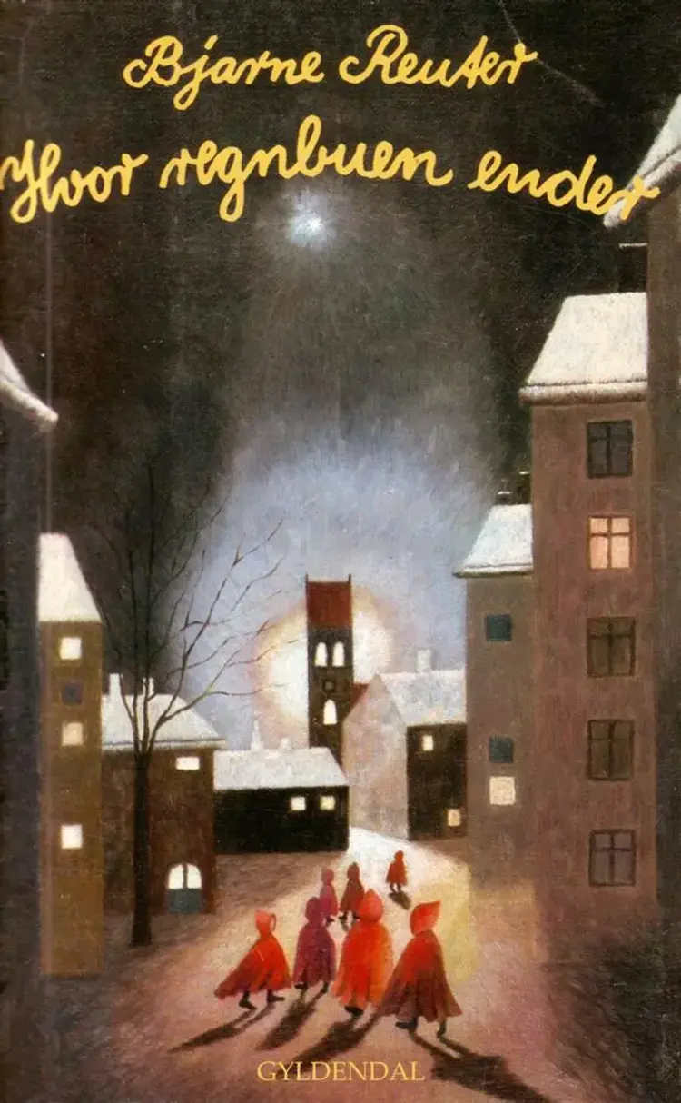 Hvor regnbuen ender af Bjarne Reuter