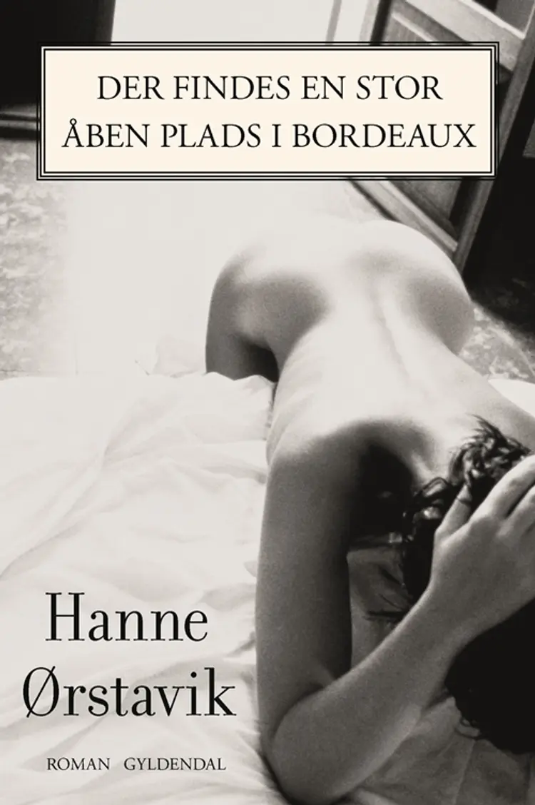 Der findes en stor åben plads i Bordeaux af Hanne Ørstavik
