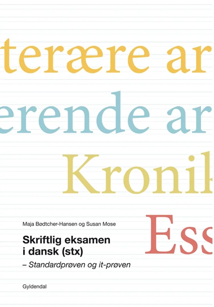 Skriftlig eksamen i dansk (stx) af Susan Mose