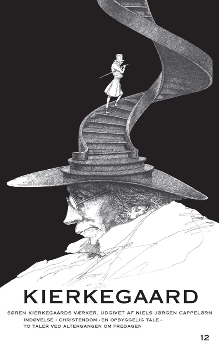 Indøvelse i Christendom / En opbyggelig Tale / To Taler ved Altergangen om Fredagen af Søren Kierkegaard