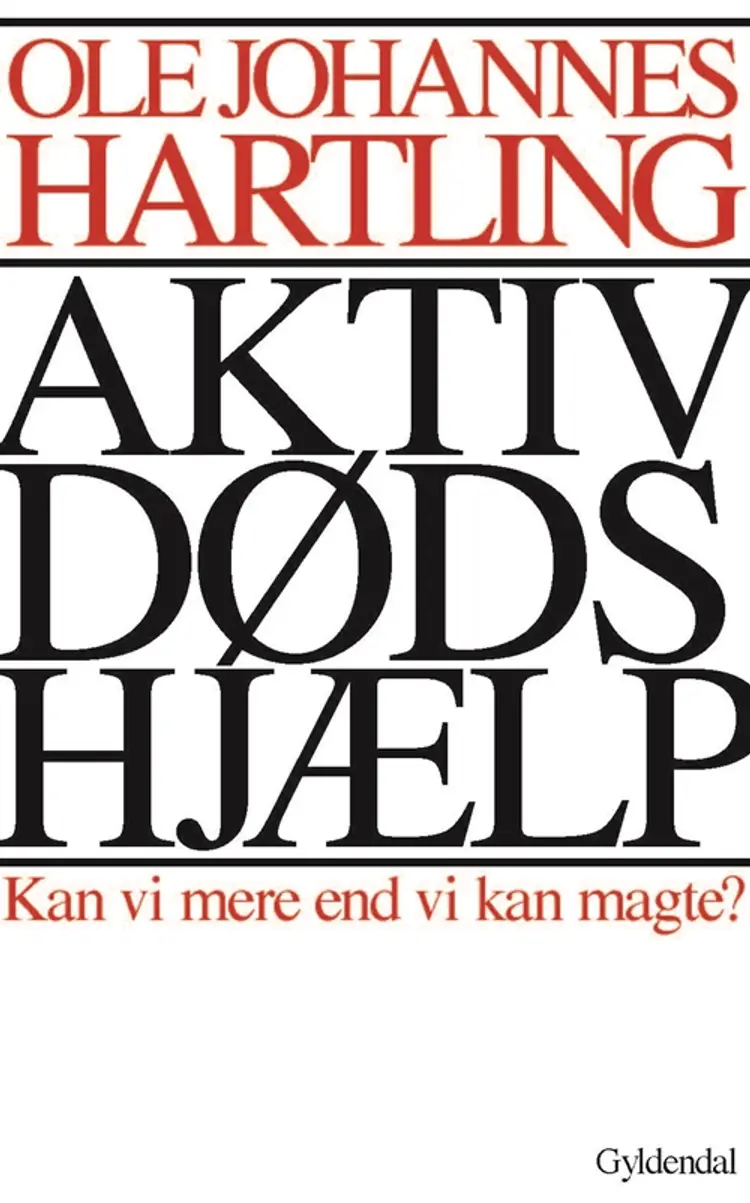 Aktiv dødshjælp af Ole Johannes Hartling