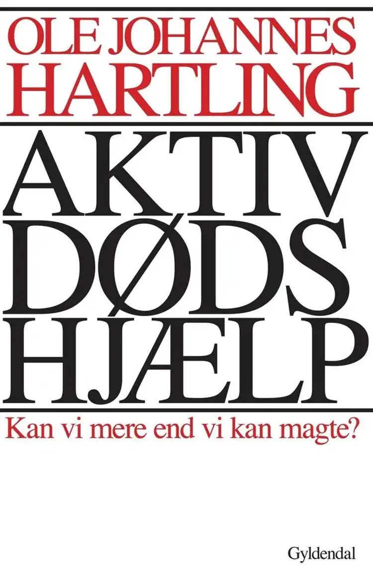 Aktiv dødshjælp af Ole Johannes Hartling