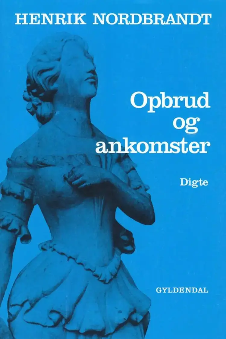 Opbrud og ankomster af Henrik Nordbrandt