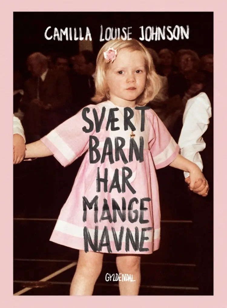 Svært barn har mange navne af Camilla Johnson