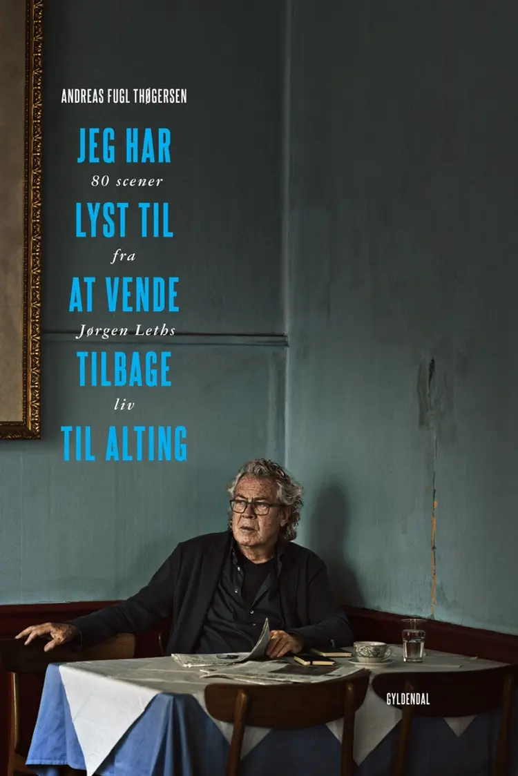 Jeg har lyst til at vende tilbage til alting af Andreas Fugl Thøgersen