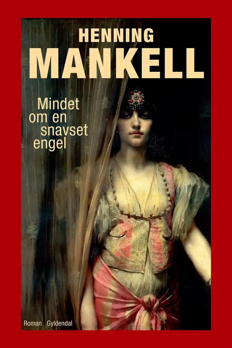Mindet om en snavset engel af Henning Mankell