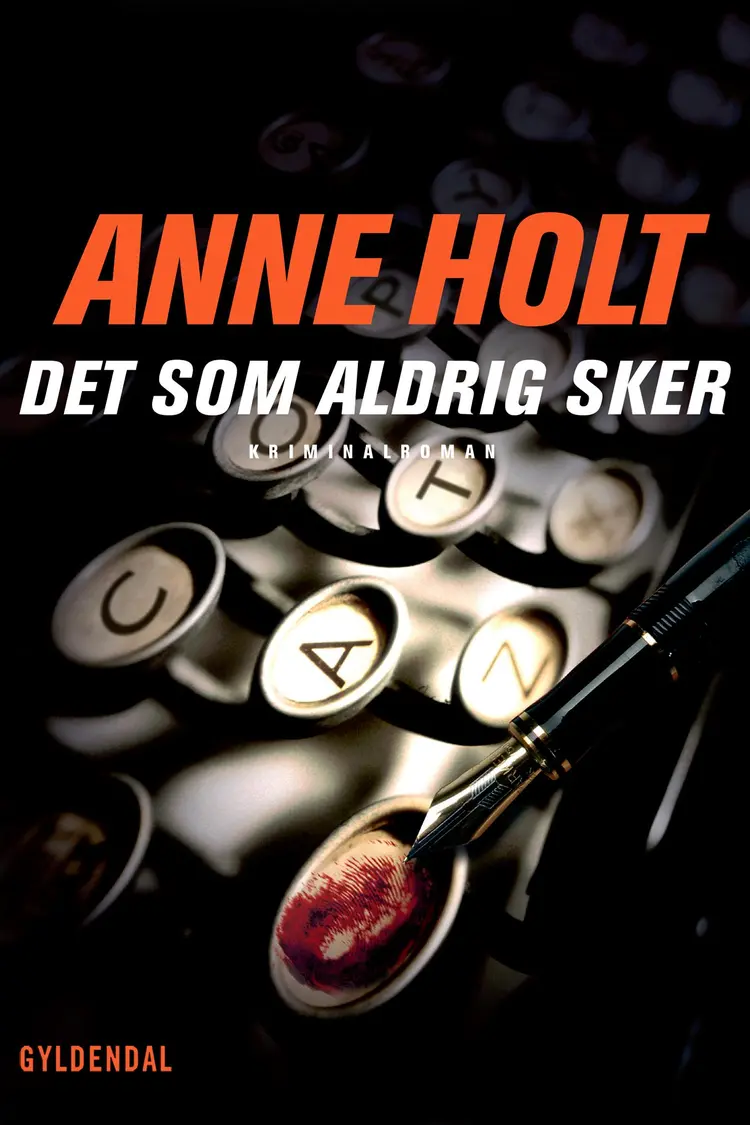 Det som aldrig sker af Anne Holt