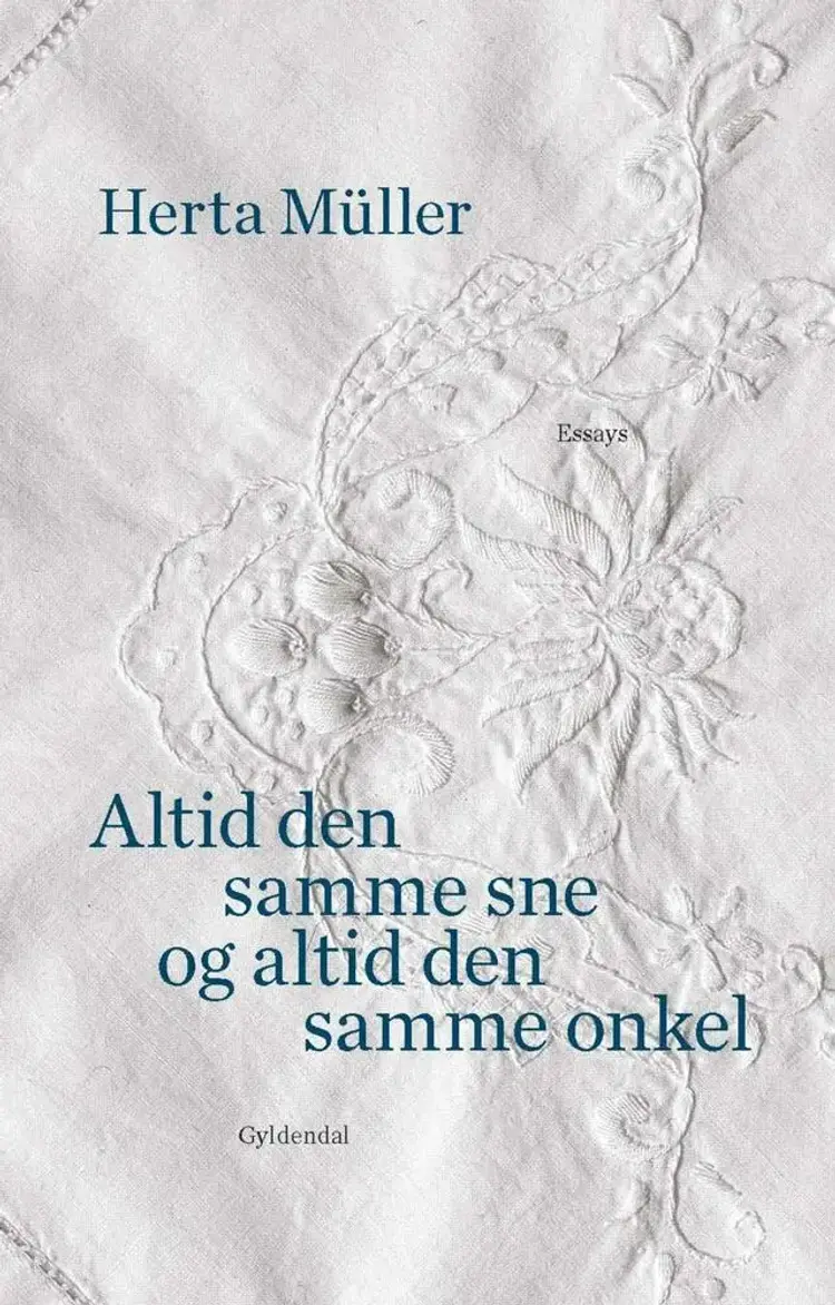 Altid den samme sne og altid den samme onkel af Herta Müller