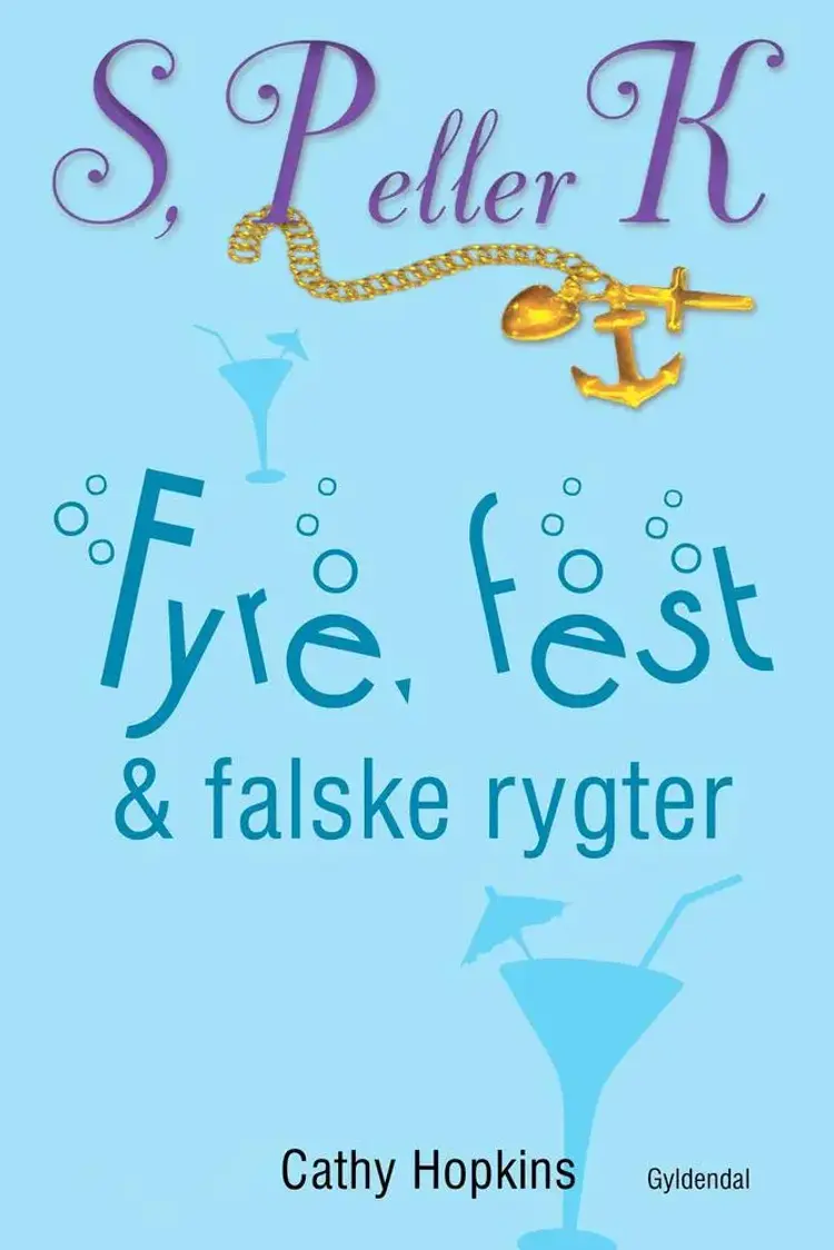 Fyre, fest & falske rygter af Cathy Hopkins
