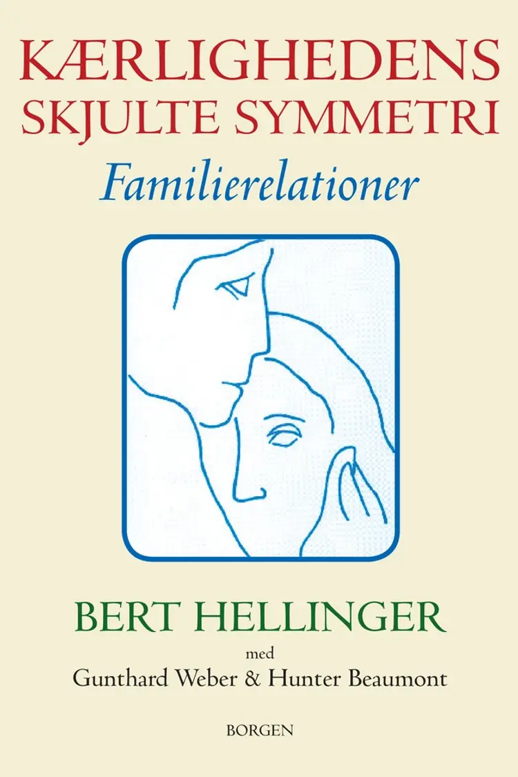 Kærlighedens skjulte symmetri af Bert Hellinger