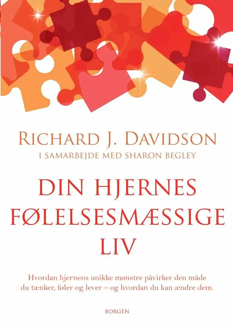Din hjernes følelsesmæssige liv af Richard J. Davidson