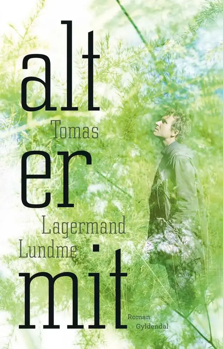 Alt er mit af Tomas Lagermand Lundme