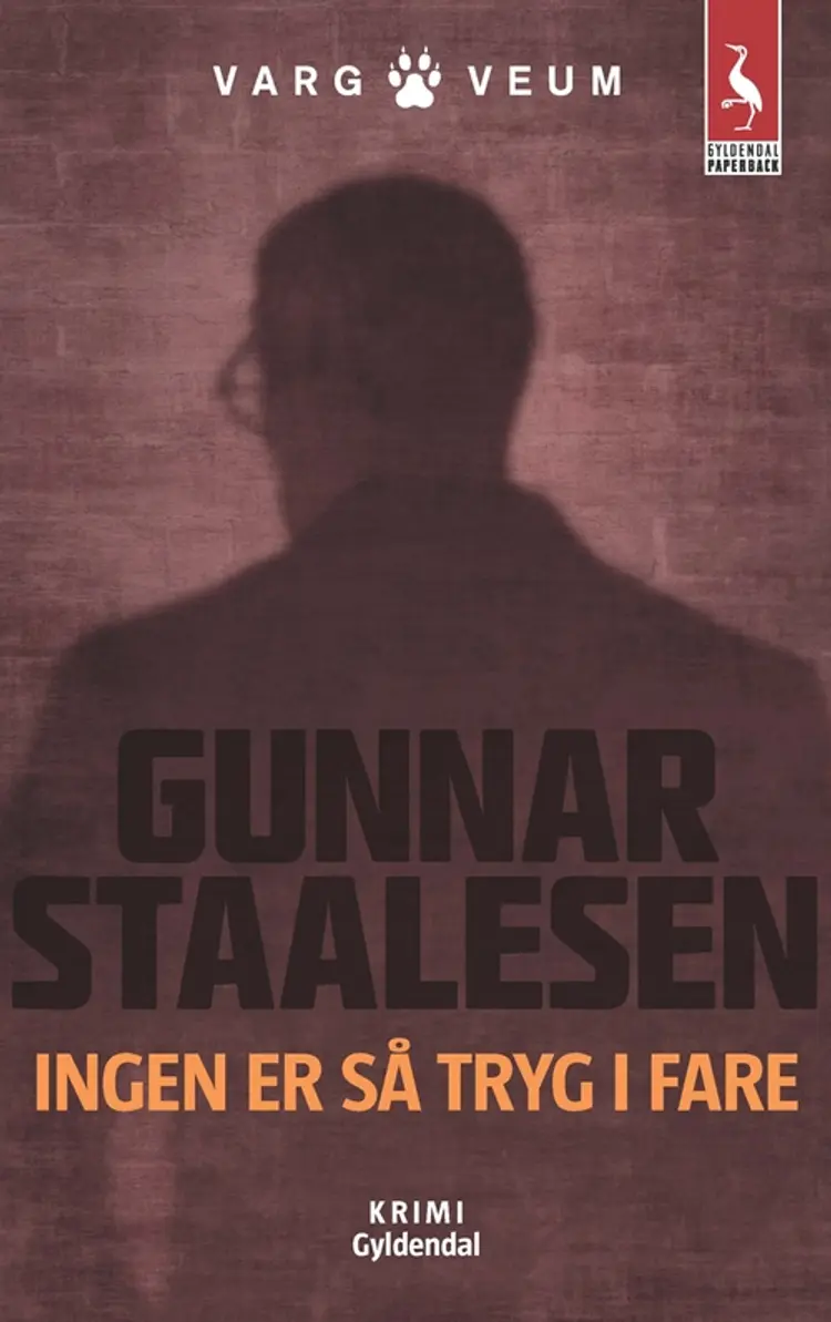Ingen er så tryg i fare af Gunnar Staalesen