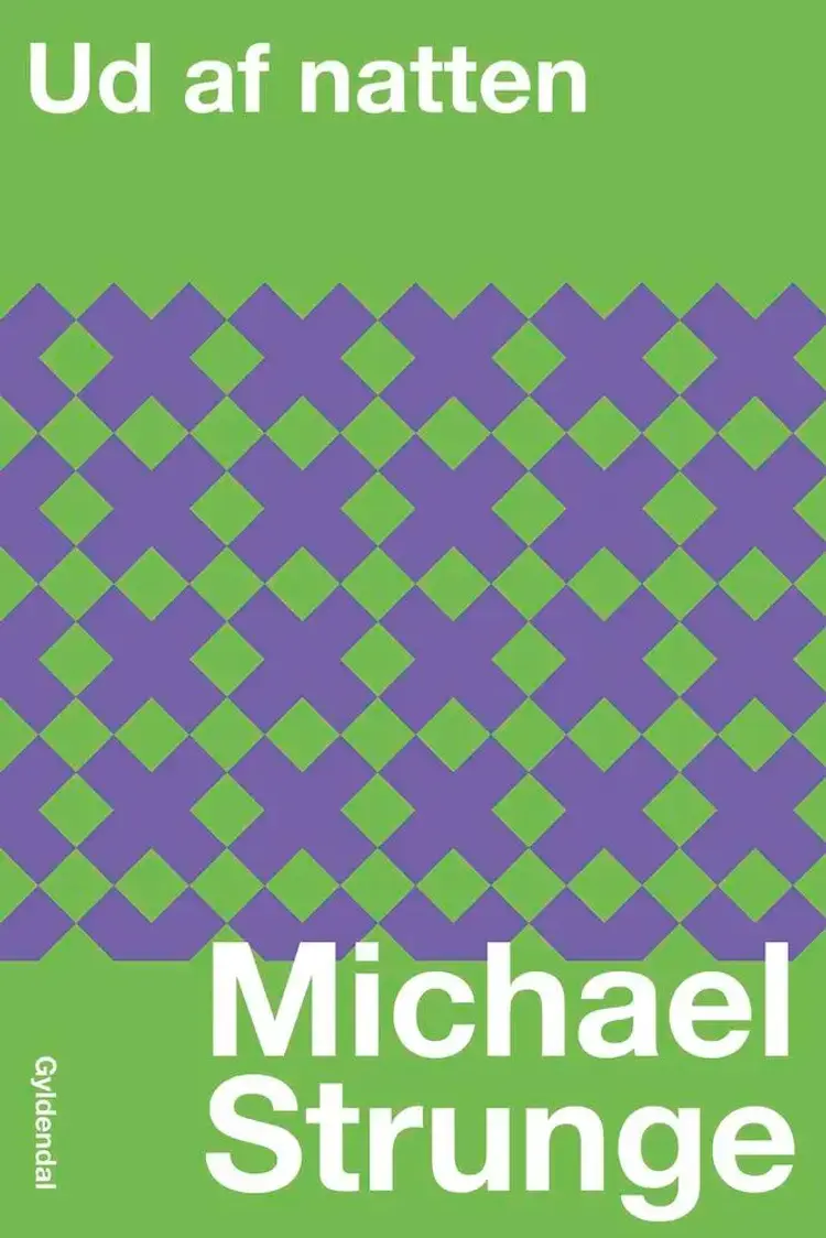 Ud af natten af Michael Strunge