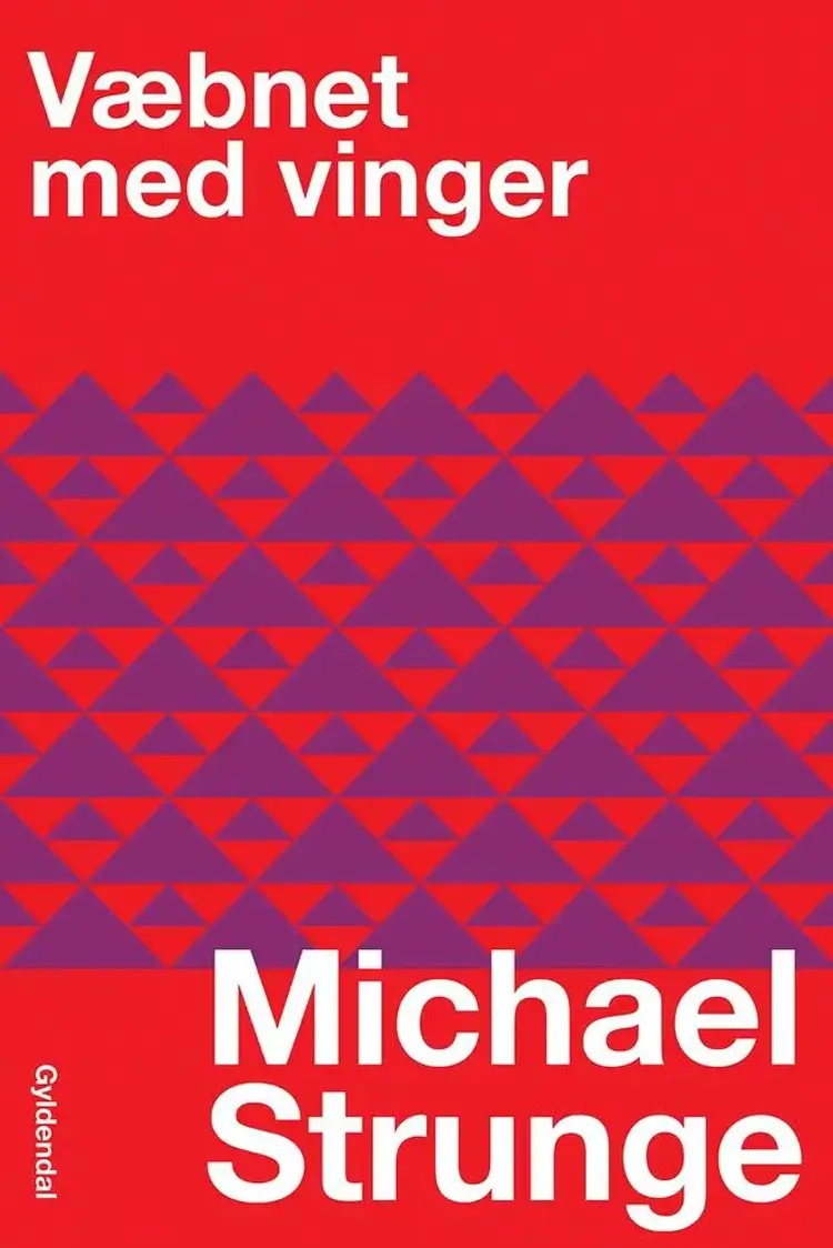 Væbnet med vinger af Michael Strunge