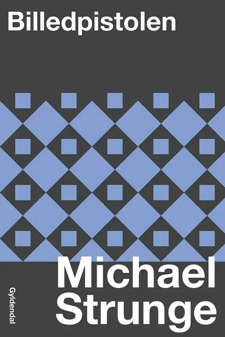 Billedpistolen af Michael Strunge
