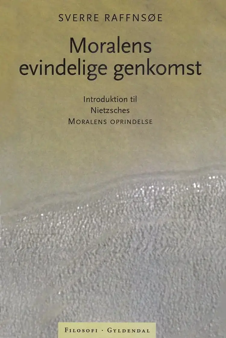 Moralens evindelige genkomst af Sverre Raffnsøe
