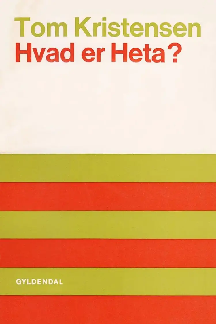 Hvad er Heta? og andre fortællinger af Tom Kristensen