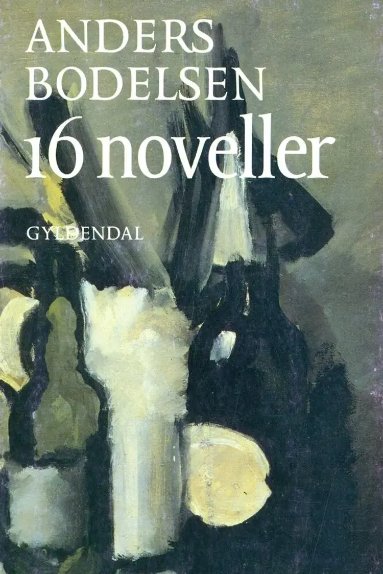 16 noveller af Anders Bodelsen
