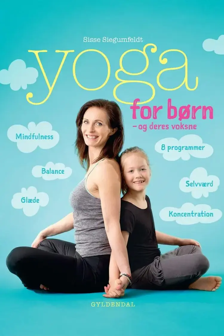 Yoga for børn af Sisse Siegumfeldt