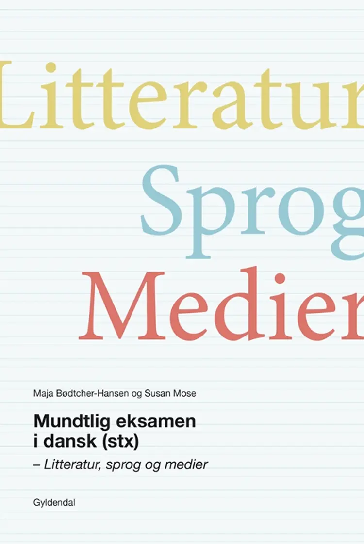 Mundtlig eksamen i dansk (stx) af Susan Mose