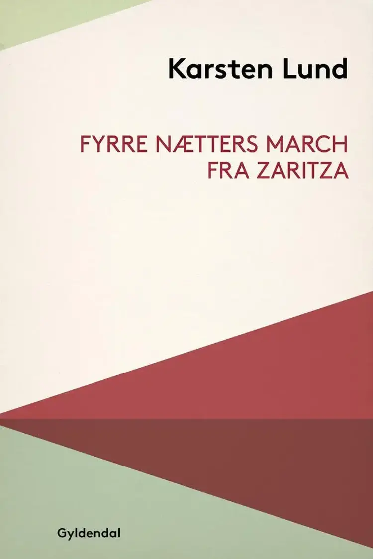 Fyrre nætters march fra Zaritza af Karsten Lund