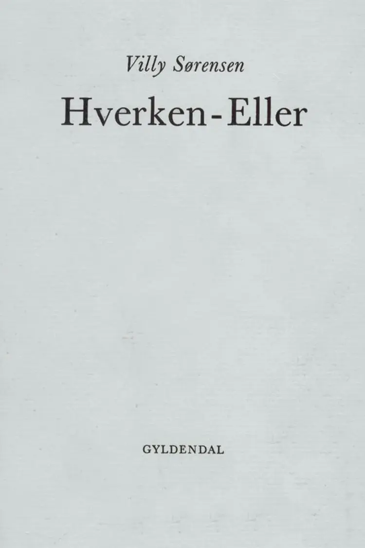 Hverken-Eller af Villy Sørensen