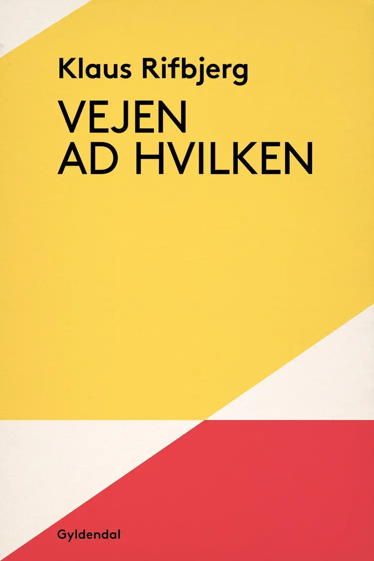 Vejen ad hvilken af Klaus Rifbjerg