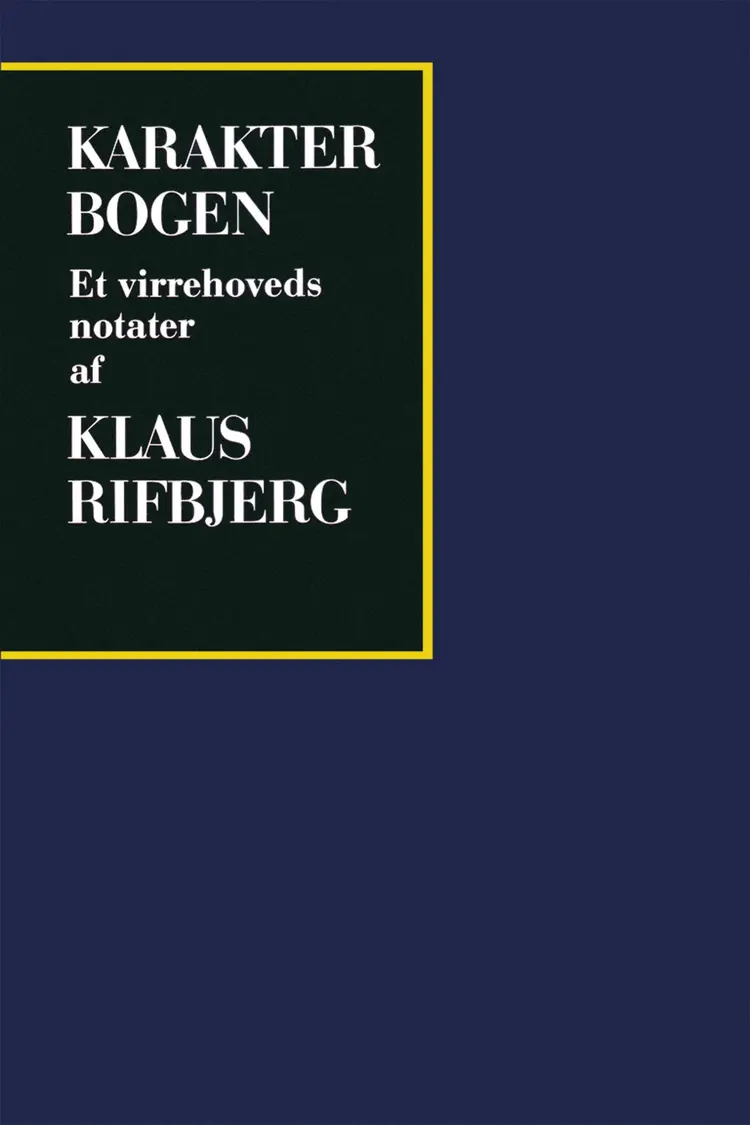 Karakterbogen af Klaus Rifbjerg