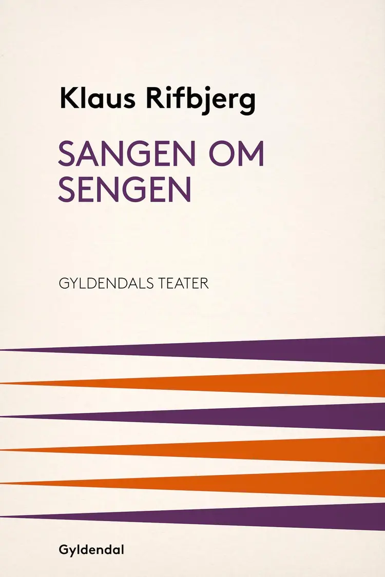 Sangen om sengen af Klaus Rifbjerg