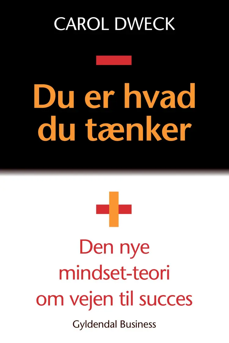 Du er hvad du tænker af Carol S. Dweck
