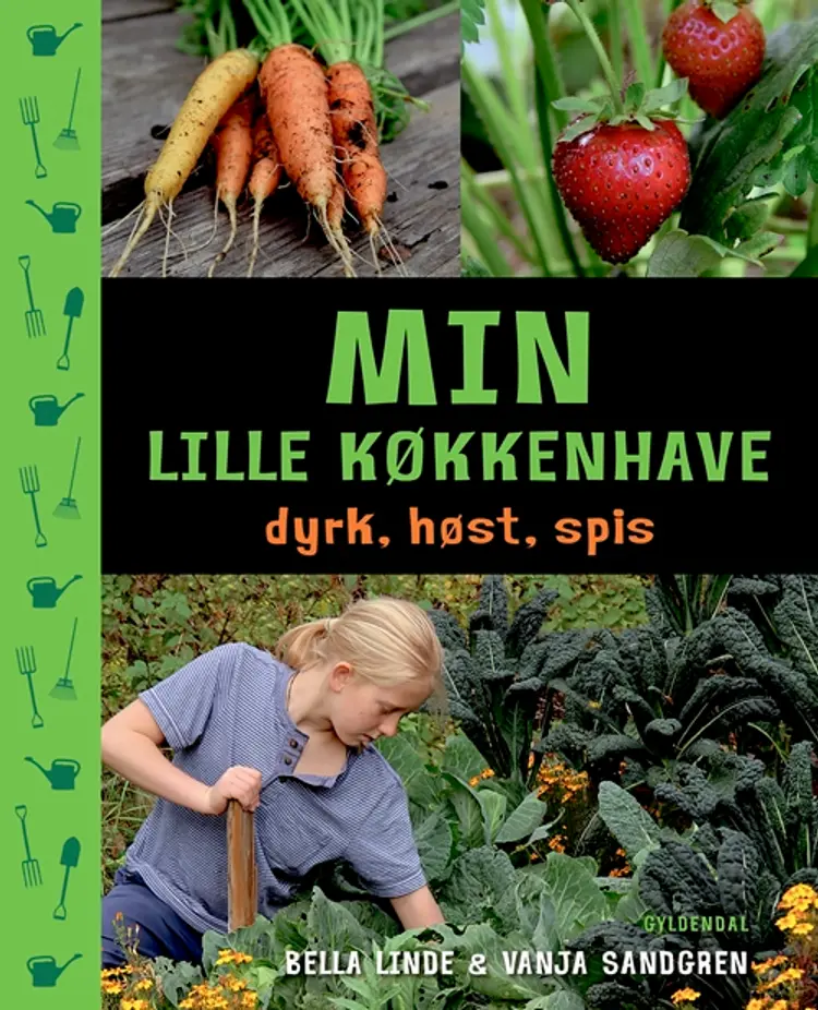 Min lille køkkenhave af Bella Linde
