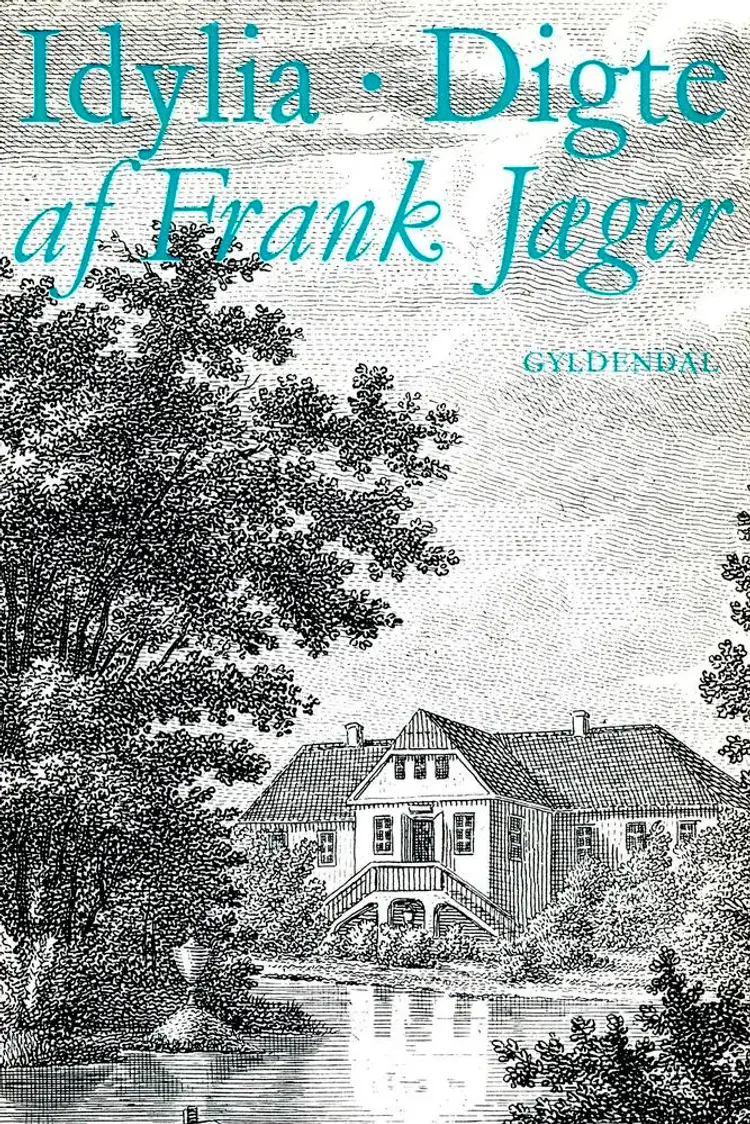 Idylia af Frank Jæger