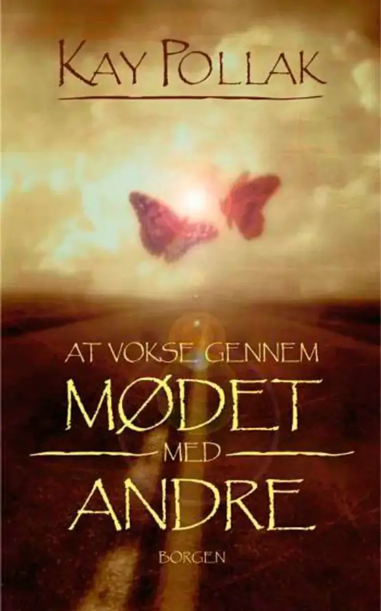 At vokse gennem mødet med andre af Kay Pollak