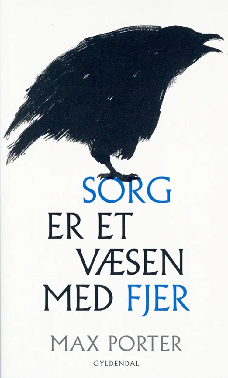Sorg er et væsen med fjer af Max Porter