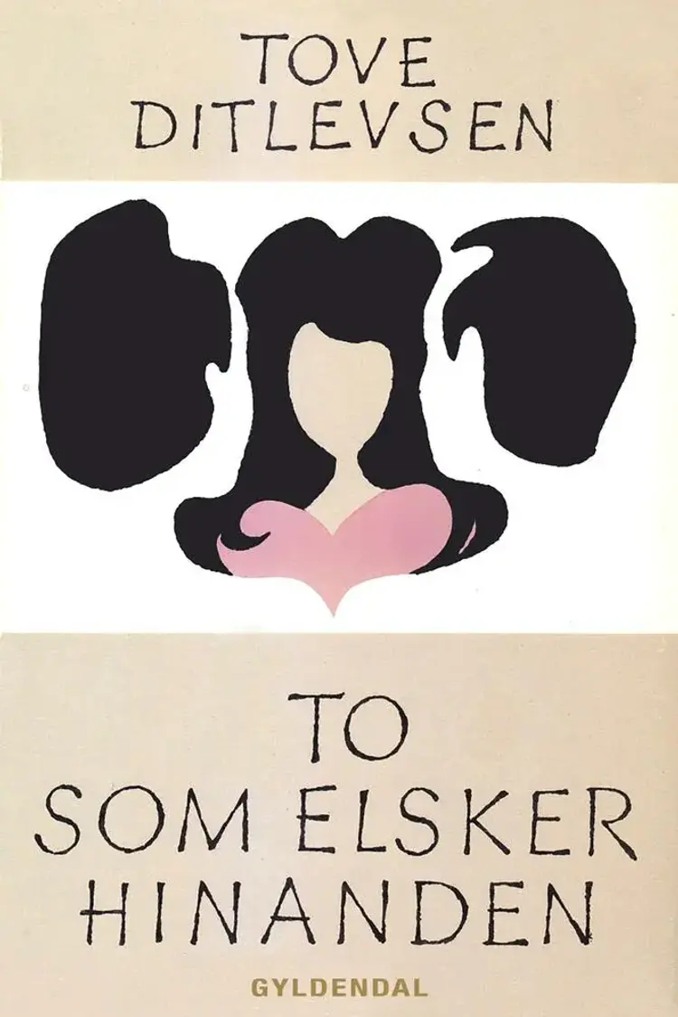 To som elsker hinanden af Tove Ditlevsen